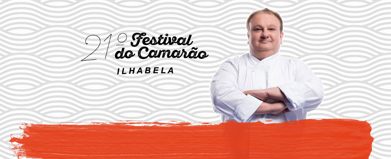 Festival do Camarão de Ilhabela recebe Erick Jacquin