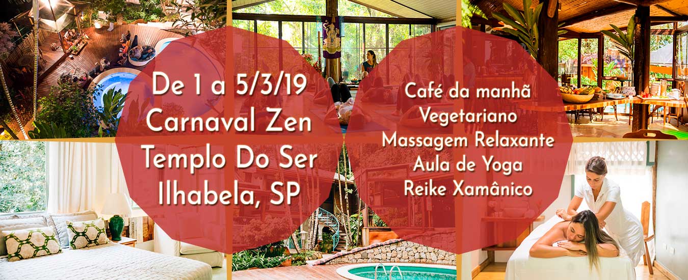 Carnaval Zen - Templo do Ser - Ilhabela 2019