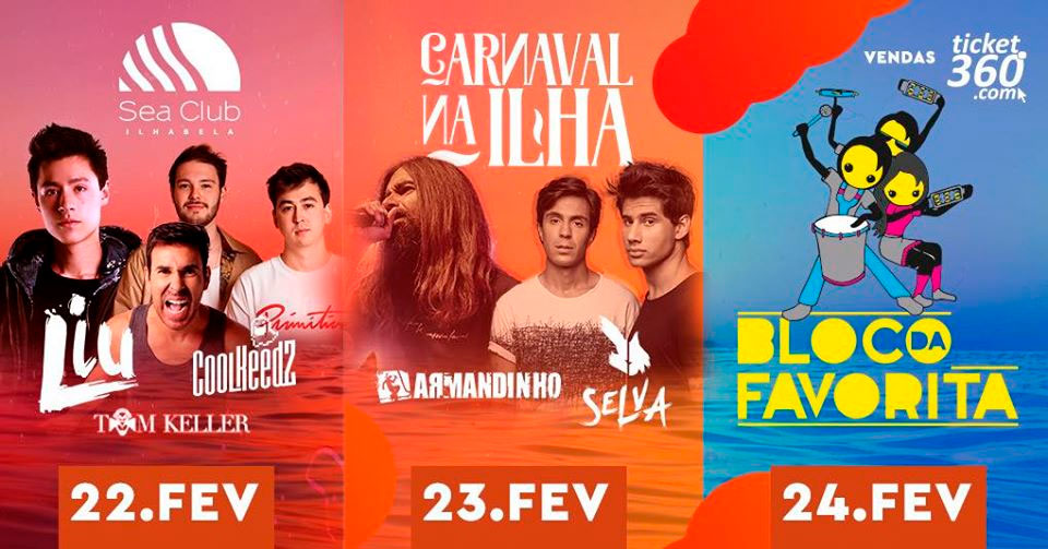 Sea Club tem Carnaval Eletrônico, Armandinho e Baile da Favorita no Carnaval 2020 em Ilhabela