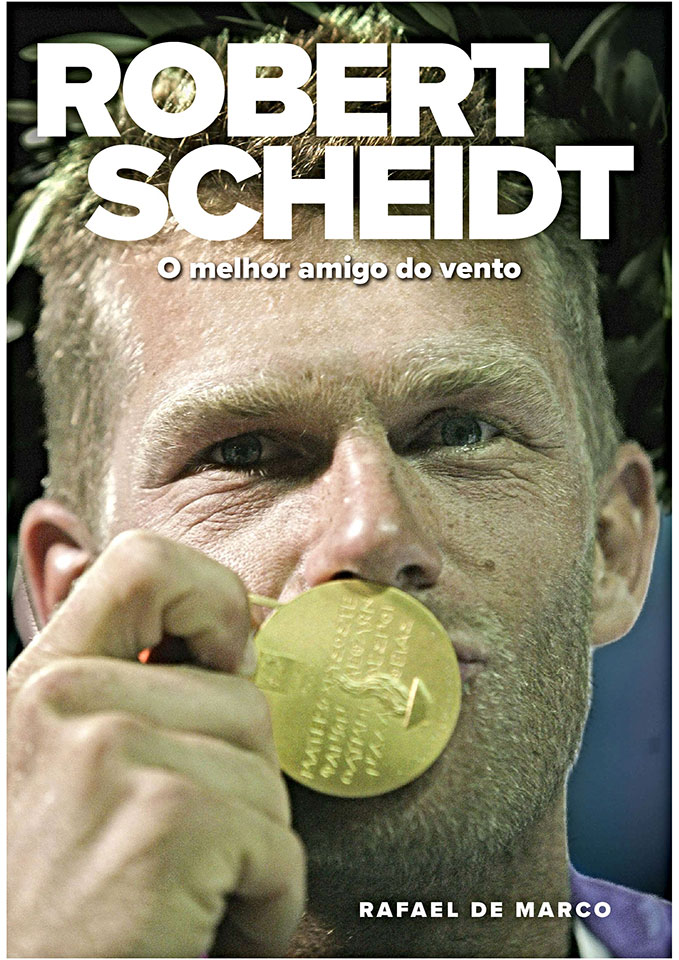 capa do livro “Robert Scheidt - O Melhor Amigo do Vento”