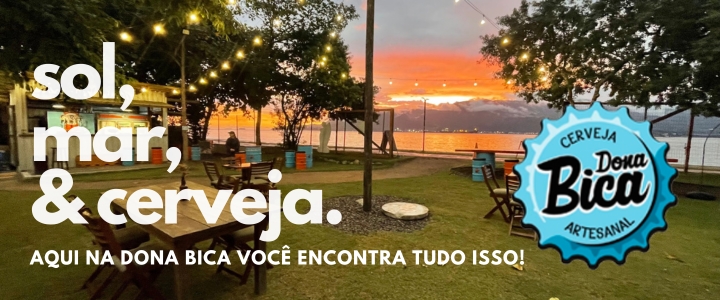Dona Bica Garage - Cerveja Artesanal em Ilhabela em frente ao mar no estacionamento do Shopping Mares Ilha Mall no Perequê