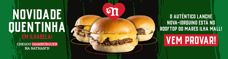 Nathan's Famous Ilhabela lança burgers artesanais, smash burgers e hamburguer vegetariano em Ilhabela