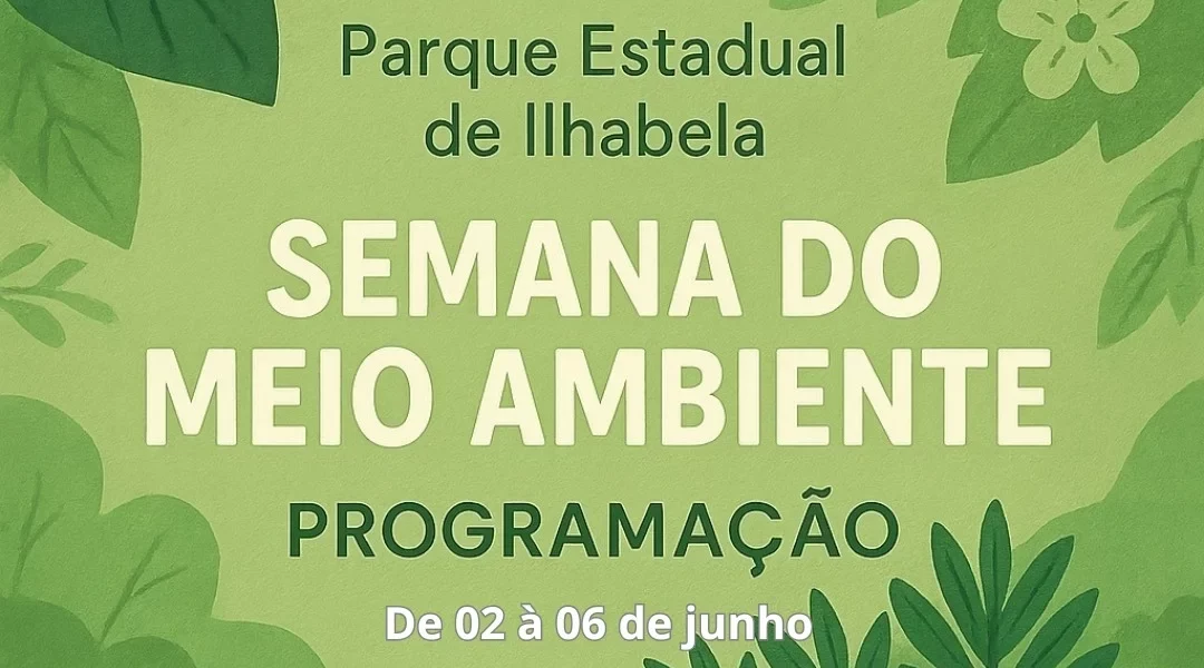 Programação especial Parque Estadual de Ilhabela na Semana do Dia Mundial do Meio Ambiente