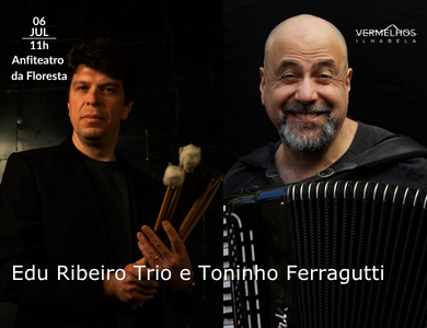 Edu Ribeiro Trio e Toninho Ferragutti  - Festival Vermelhos 2025
