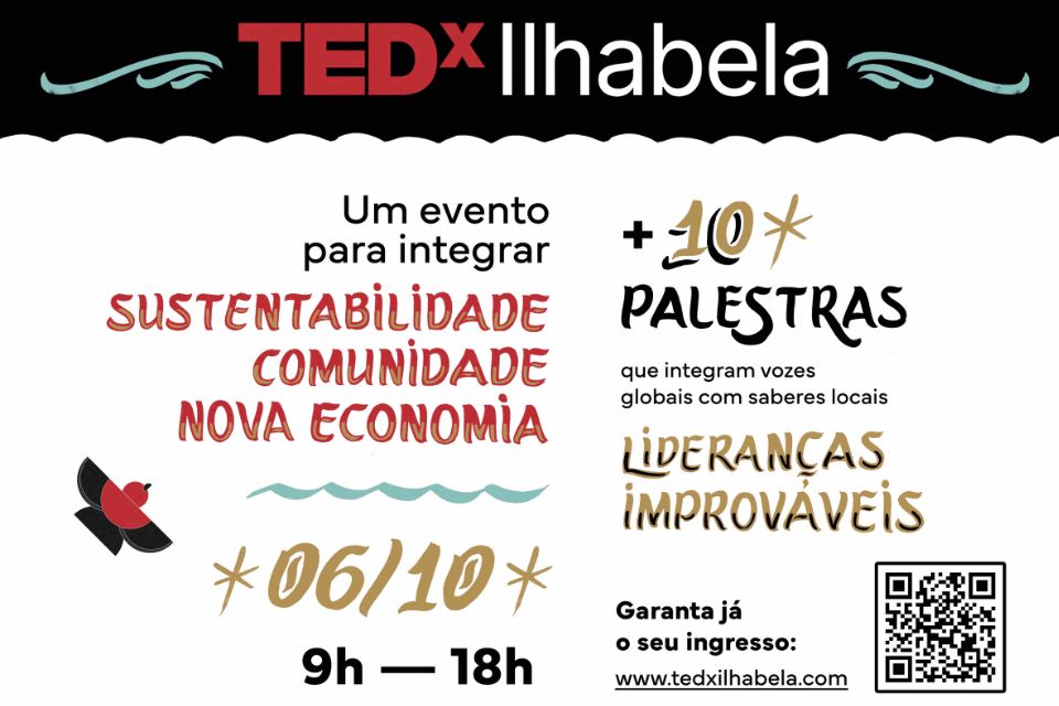 TEDx Ilhabela ocorre no dia 6 de outubro e reúne três vozes de referência em clima, cultura indígena e negócios de impacto para provocar novas visões sobre o futuro do planeta