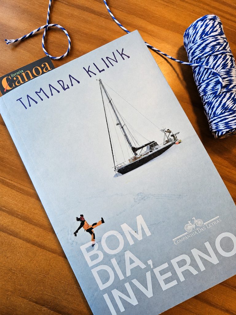 Bom dia Inverno, de Tamara Klink - Indicação de leitura de Marcela Stump, disponível na Livraria Canoa Ilhabela