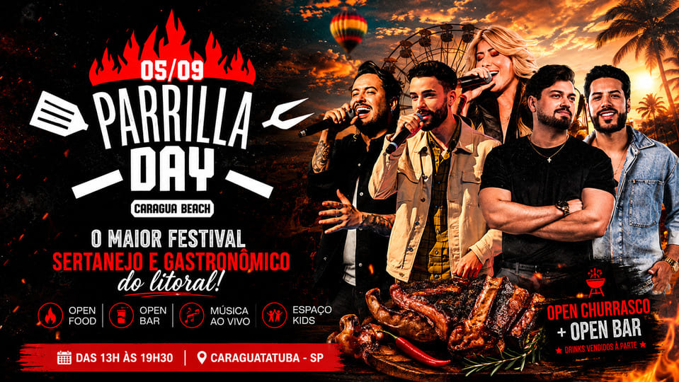Parrilla Day 2026: festival de churrasco, sertanejo e muita diversão acontece no sábado, dia 5 de setembro, em Caraguatatuba