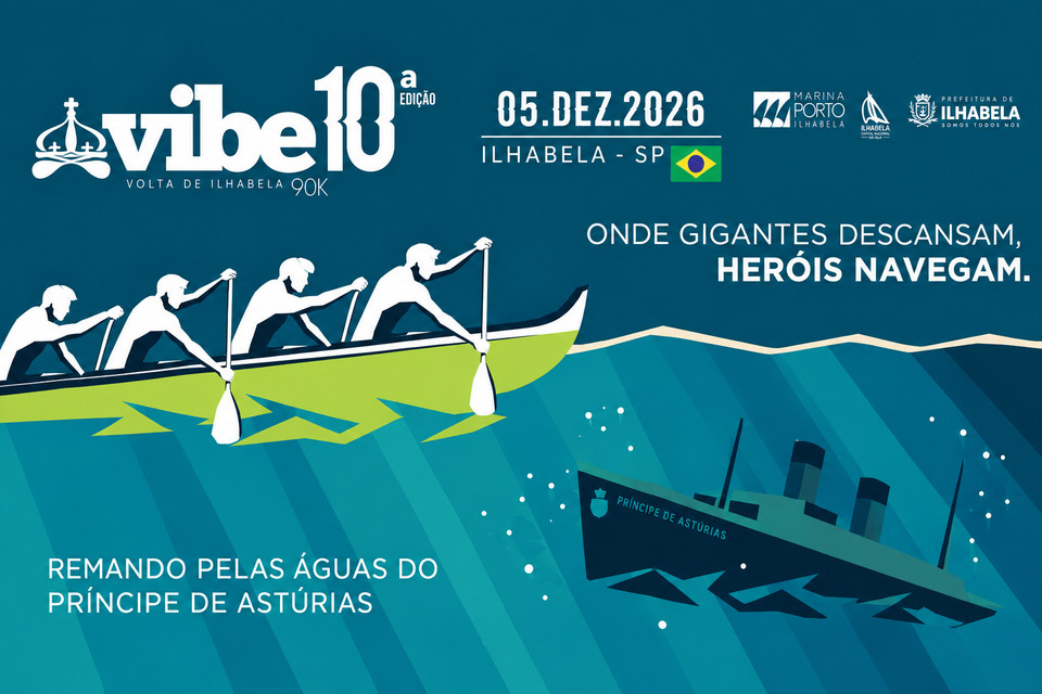 VIBE 2026 - Volta de Ilhabela de Canoagem - 10 anos - 110 anos naufrágio Príncipe de Astúrias